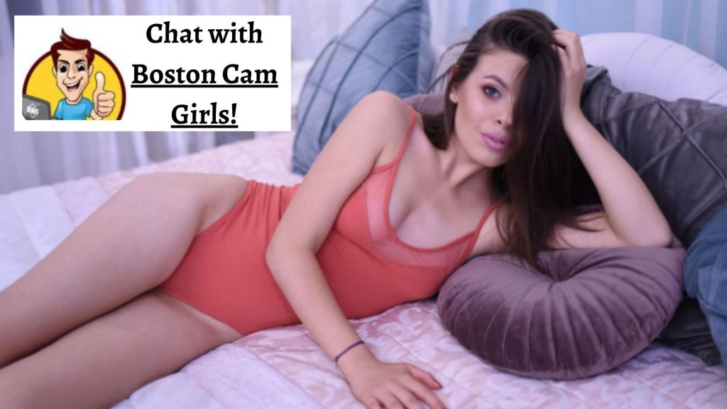 Chat with Boston Cam Girls!