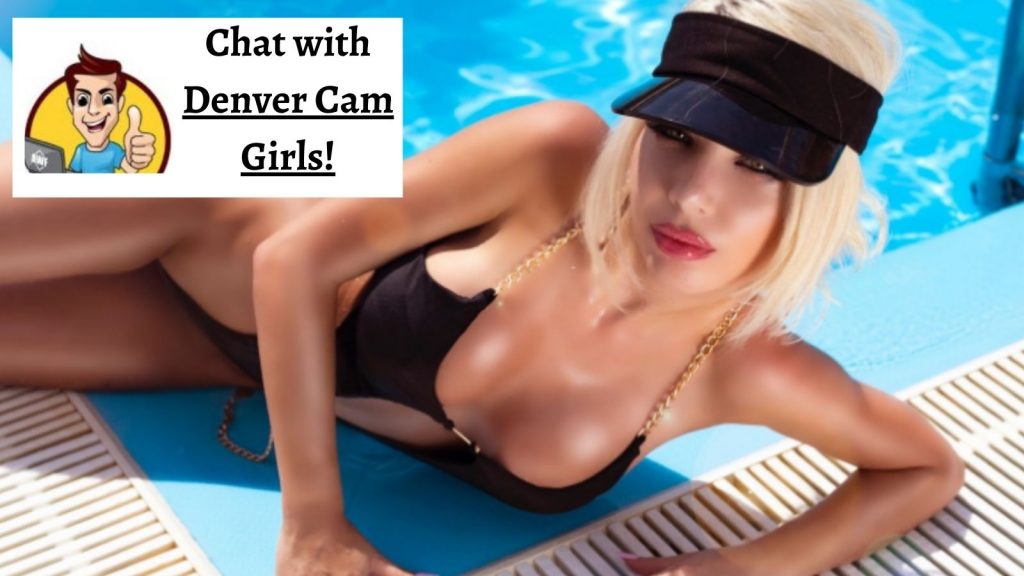 Chat with Denver Cam Girls!