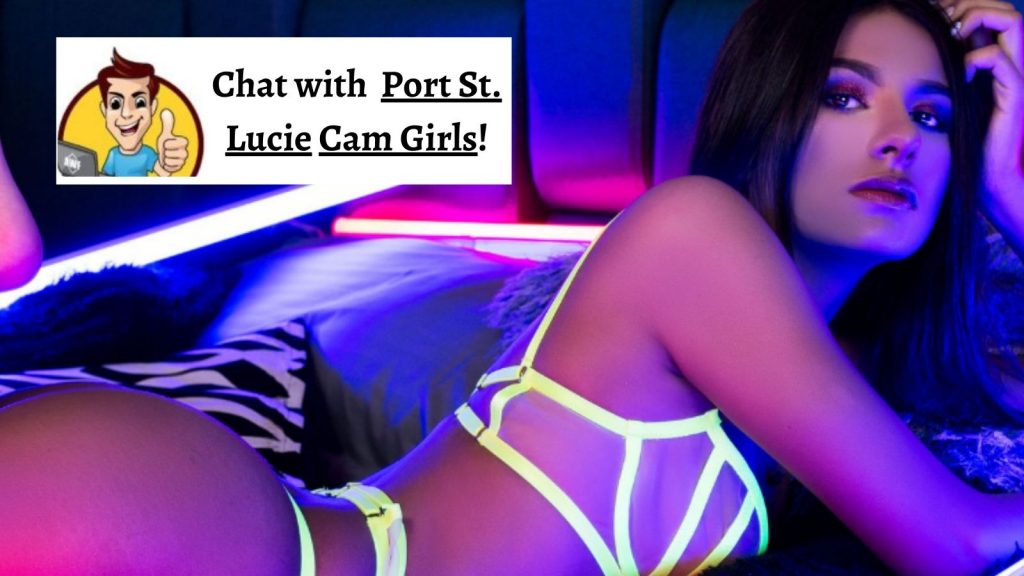 Chat with Port St. Lucie Cam Girls!